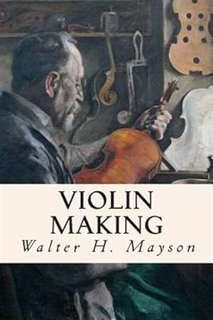 Seller image for Violin Making for sale by GreatBookPricesUK