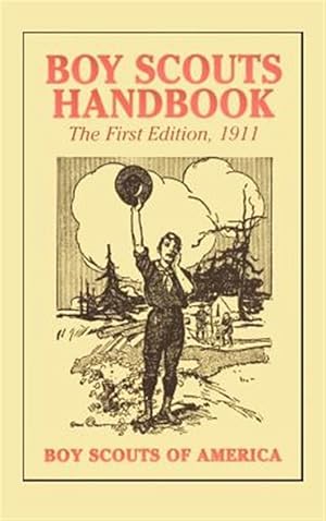 Bild des Verkufers fr Boy Scouts Handbook, 1st Edition, 1911 zum Verkauf von GreatBookPricesUK