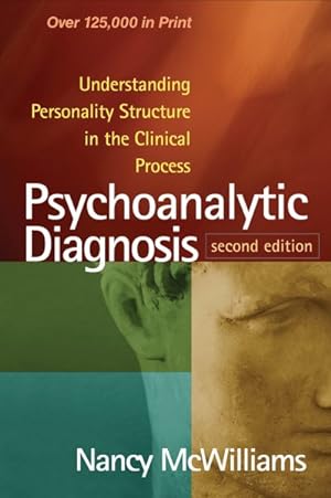 Immagine del venditore per Psychoanalytic Diagnosis : Understanding Personality Structure in the Clinical Process venduto da GreatBookPricesUK