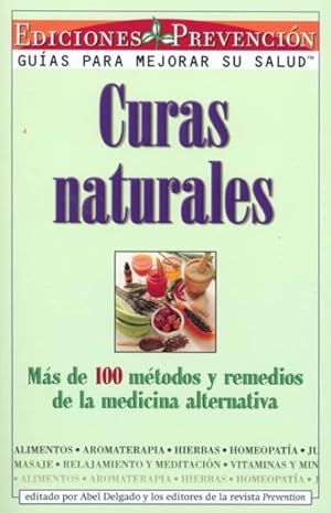 Seller image for Curas Naturales : Mas De 100 Metodos Y Remedios De LA Medicine Alternativa -Language: spanish for sale by GreatBookPricesUK