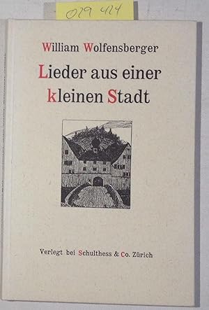 Immagine del venditore per Lieder aus einer kleinen Stadt. Unvernderter Nachdruck der 2. Auflage 1925 venduto da Antiquariat Trger