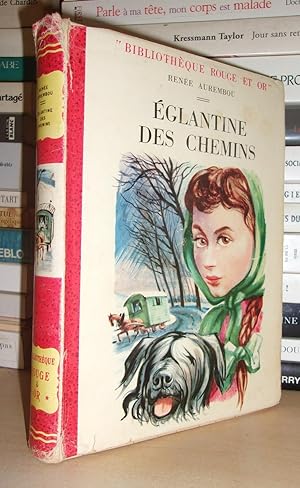 Image du vendeur pour EGLANTINE DES CHEMINS mis en vente par Planet's books