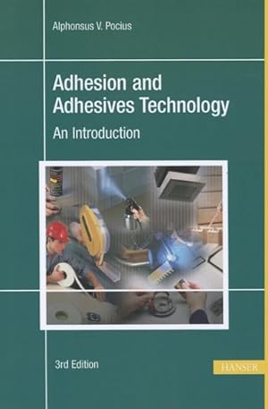 Immagine del venditore per Adhesion and Adhesives Technology : An Introduction venduto da GreatBookPricesUK