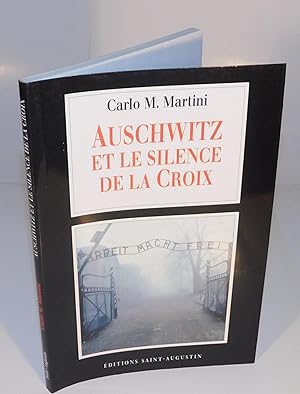 AUSCHWITZ ET LE SILENCE DE LA CROIX