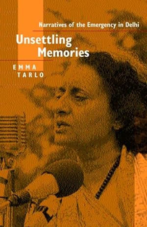 Imagen del vendedor de Unsettling Memories : Narratives of the Emergency in India a la venta por GreatBookPricesUK