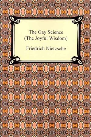 Immagine del venditore per Gay Science : The Joyful Wisdom venduto da GreatBookPricesUK