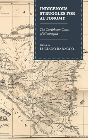 Imagen del vendedor de Indigenous Struggles for Autonomy : The Caribbean Coast of Nicaragua a la venta por GreatBookPricesUK