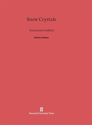 Bild des Verkufers fr Snow Crystals: Natural and Artificial zum Verkauf von GreatBookPricesUK