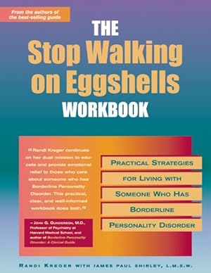 Bild des Verkufers fr Stop Walking on Eggshells Workbook : Practical Strategies for Living With Someone Who Has Borderline Personality Disorder zum Verkauf von GreatBookPricesUK