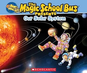 Bild des Verkufers fr Our Solar System : A Nonfiction Companion to the Original Magic School Bus Series zum Verkauf von GreatBookPricesUK