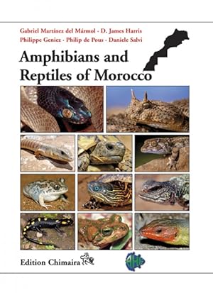 Bild des Verkufers fr Amphibians and Reptiles of Morocco zum Verkauf von PEMBERLEY NATURAL HISTORY BOOKS BA, ABA