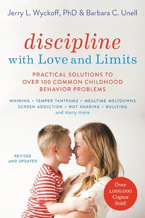 Immagine del venditore per Discipline with Love and Limits : Practical Solutions to over 100 Common Childhood Behavior Problems venduto da GreatBookPricesUK