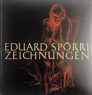 Imagen del vendedor de Eduard Sprri. Zeichnungen a la venta por Rolf Nlkes - kunstinsel.ch