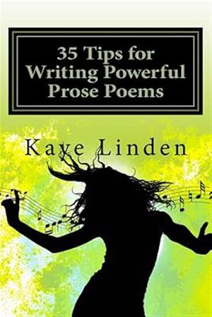 Immagine del venditore per 35 Tips for Writing Powerful Prose Poems venduto da GreatBookPricesUK