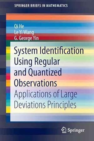 Seller image for System Identification Using Regular and Quantized Observations : Applications of Large Deviations Principles for sale by GreatBookPricesUK