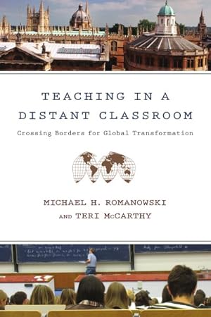 Seller image for Teaching in a Distant Classroom : Crossing Borders for Global Transformation for sale by GreatBookPricesUK