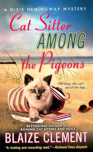 Seller image for Cat Sitter Among the Pigeons : A Dixie Hemingway Mystery for sale by GreatBookPricesUK