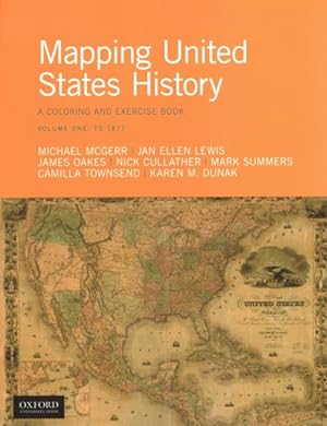 Seller image for Mapping United States History : A Coloring and Exercise Book, to 1877 for sale by GreatBookPricesUK