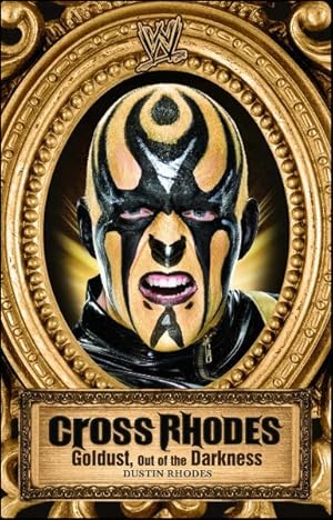 Seller image for Cross Rhodes : Goldust, Out of the Darkness for sale by GreatBookPricesUK