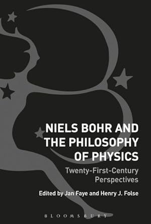 Imagen del vendedor de Niels Bohr and the Philosophy of Physics : Twenty-First-Century Perspectives a la venta por GreatBookPricesUK