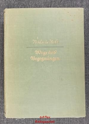Seller image for Wege und Begegnungen : Ein Buch der Erinnerung for sale by art4us - Antiquariat