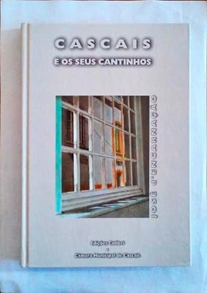 Bild des Verkufers fr CASCAIS E OS SEUS CANTINHOS. zum Verkauf von Livraria Castro e Silva