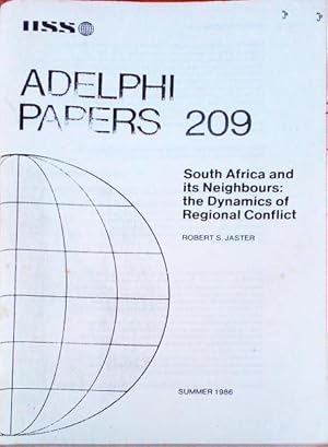 Seller image for SOUTH AFRICA AND ITS NEIGHBOURS: THE DYNAMICS OF REGIONAL CONFLICT. for sale by Livraria Castro e Silva