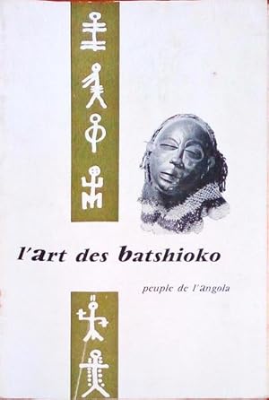 L'ART DES BATSHIOKO. Peuple de l'Angola.