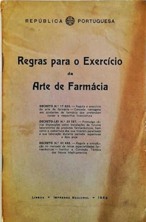 REGRAS PARA O EXERCÍCIO DA ARTE DE FARMÁCIA.