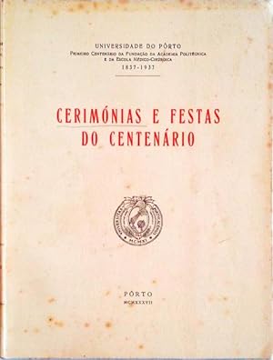 CERIMÓNIAS E FESTAS DO CENTENÁRIO.