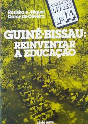 Bild des Verkufers fr GUIN-BISSAU: REINVENTAR A EDUCAO. zum Verkauf von Livraria Castro e Silva