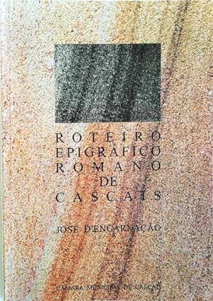Bild des Verkufers fr ROTEIRO EPIGRFICO ROMANO DE CASCAIS. zum Verkauf von Livraria Castro e Silva
