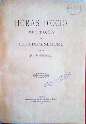 HORAS D'OCIO. RECORDAÇÕES DA ILHA DE S. MIGUEL.