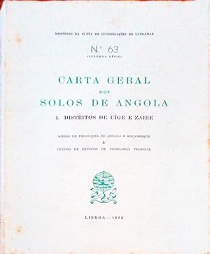 CARTA GERAL DOS SOLOS DE ANGOLA. 5. DISTRITOS DE UÍGE E ZAIRE.