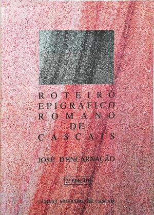 Bild des Verkufers fr ROTEIRO EPIGRFICO ROMANO DE CASCAIS. zum Verkauf von Livraria Castro e Silva
