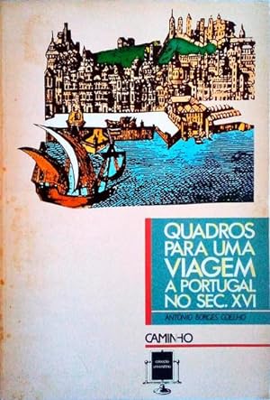 Seller image for QUADROS PARA UMA VIAGEM A PORTUGAL NO SC XVI. for sale by Livraria Castro e Silva