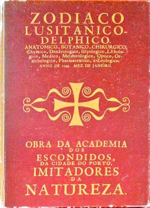 ZODIACO LUSITANICO-DELPHICO ANATOMICO, BOTANICO, CHIRURGICO, CHYMICO, DENDROLOGICO, ICTYOLOGICO, ...