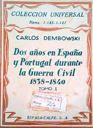 Imagen del vendedor de DOS AOS EN ESPAA Y PORTUGAL DURANTE LA GUERRA CIVIL. 1838-1840. a la venta por Livraria Castro e Silva