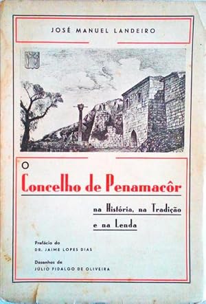 O CONCELHO DE PENAMACOR NA HISTÓRIA, NA TRADIÇÃO E NA LENDA