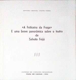 Imagen del vendedor de A FEITICEIRA DA FRAGA E UMA BREVE PANORMICA SOBRE O TEATRO DE SALVATO FEIJ. a la venta por Livraria Castro e Silva