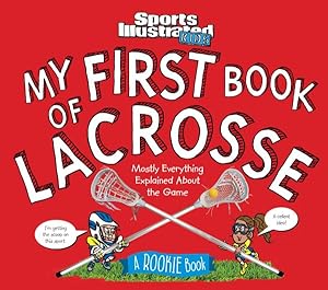 Seller image for My 1st Book of Lacrosse a Rookie Book : A Rookie Book for sale by GreatBookPricesUK