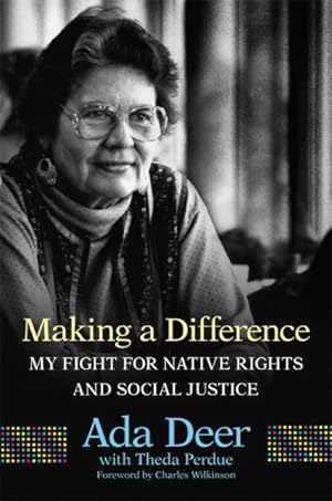 Imagen del vendedor de Making a Difference : My Fight for Native Rights and Social Justice a la venta por GreatBookPricesUK