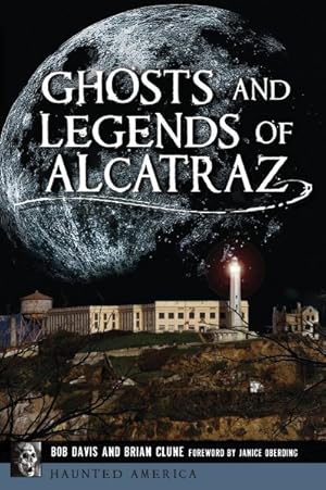 Seller image for Ghosts and Legends of Alcatraz for sale by GreatBookPricesUK