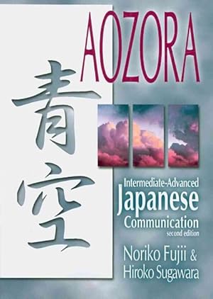 Immagine del venditore per Aozora : Intermediate-Advanced Japanese Communication -Language: japanese venduto da GreatBookPricesUK