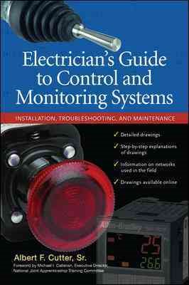 Imagen del vendedor de Electrician's Guide to Control and Monitoring Systems : Installation, Troubleshooting, and Maintenance a la venta por GreatBookPricesUK