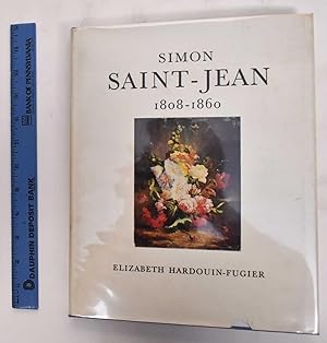 Imagen del vendedor de Simon Saint-Jean, 1808-1860 a la venta por Mullen Books, ABAA