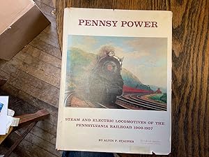 Bild des Verkufers fr Pennsy Power : Steam and Electric Locomotives of the Pennsylvania Railroad 1900 - 1957 zum Verkauf von Riverow Bookshop