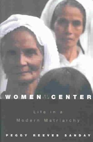 Imagen del vendedor de Women at the Center : Life in a Modern Matriarchy a la venta por GreatBookPricesUK