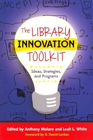 Imagen del vendedor de Library Innovation Toolkit : Ideas, Strategies, and Programs a la venta por GreatBookPricesUK