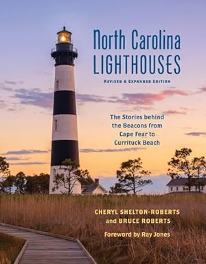 Seller image for North Carolina Lighthouses : The Stories Behind the Beacons from Cape Fear to Currituck Beach for sale by GreatBookPricesUK
